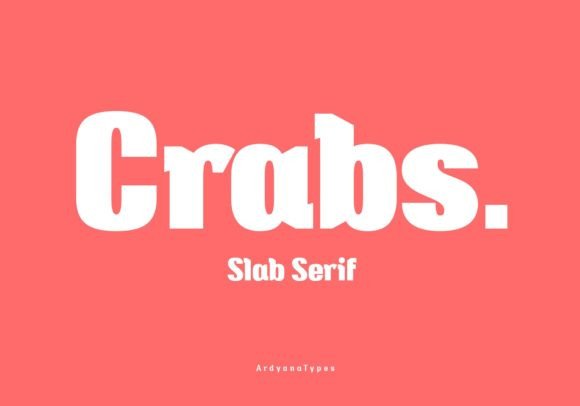 Crabs: A Sturdy and Elegant Slab Serif Font for Modern Workflows