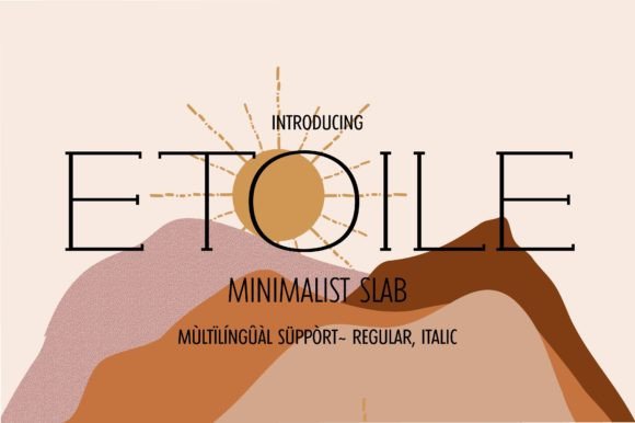 Etoile: A Modern Slab Serif for Timeless Elegance